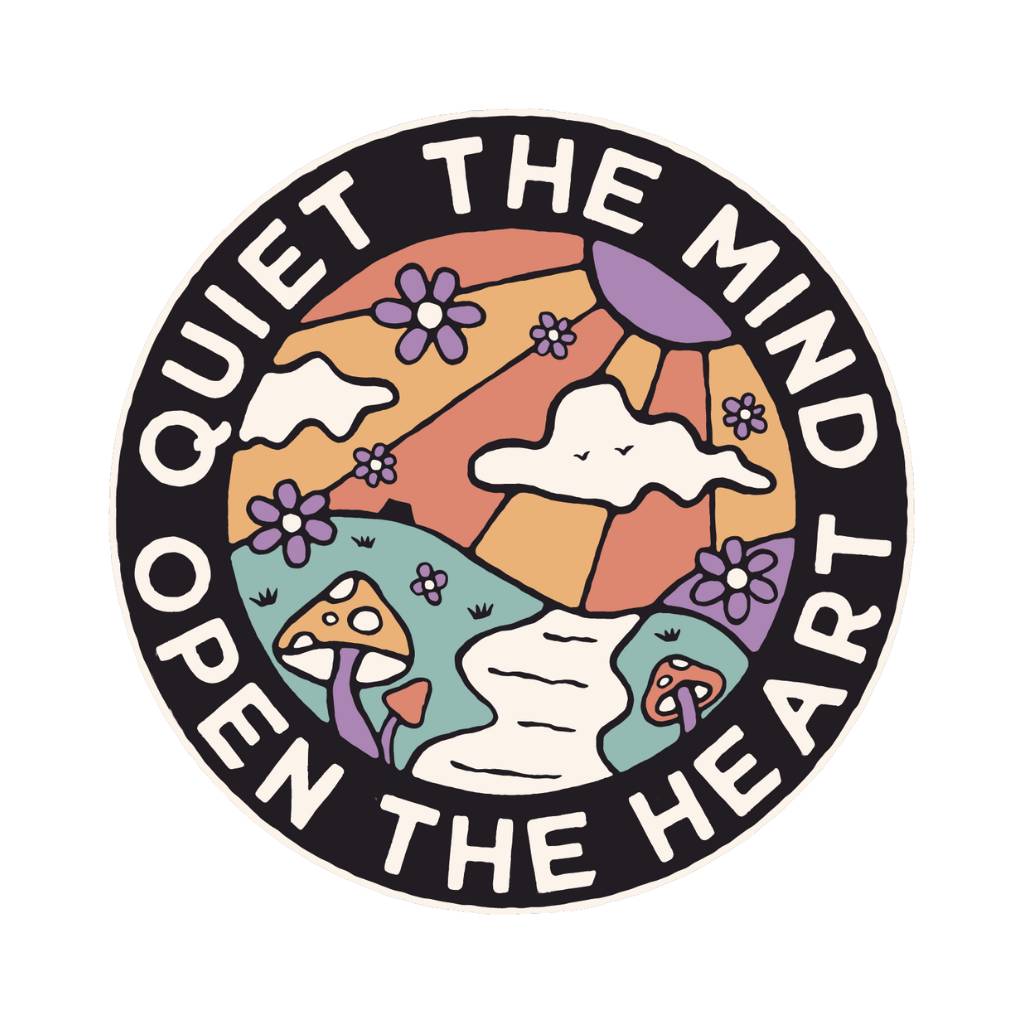 Hero image featuring the Be Kind Vibes Open the Heart sticker which features brightly colored mushrooms and flowers with a walkway towards the sun, and the text Quite the Mind Open the Heart around the edges.